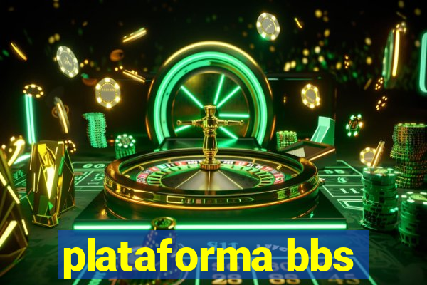 plataforma bbs